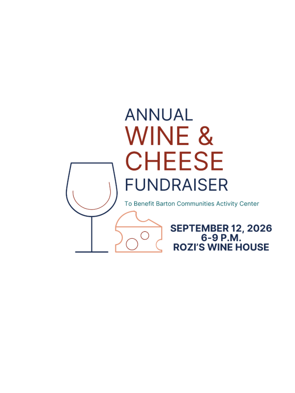 9/12/26 - Barton Center Annual Wine & Cheese Fundraiser