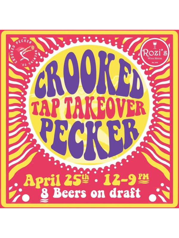 4/25 -CROOKED PECKER BREWING TAP TAKEOVER!